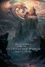 Returning To The Cultivation World Through A Game