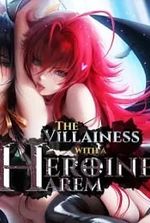 The Villainess With A Heroine Harem